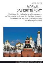 Moskau – Das Dritte Rom?