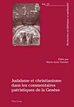 Judaïsme et christianisme dans les commentaires patristiques de la Genèse