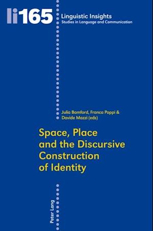 Space, Place and the Discursive Construction of Identity