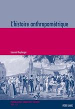 L’histoire anthropométrique