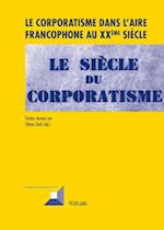 Le corporatisme dans l’aire francophone au XX ème  siècle