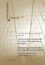 Anthropologies, Interculturalite Et Enseignement-apprentissage Des Langues Anthropology, Interculturality and Language Learning-teaching