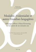 Modalité, évidentialité et autres friandises langagières