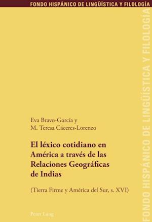 El léxico cotidiano en América a través de las Relaciones Geográficas de Indias