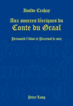 Aux sources féeriques du Conte du Graal