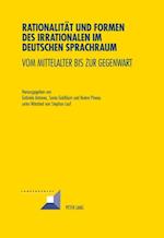 Rationalitaet und Formen des Irrationalen im deutschen Sprachraum