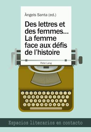 Les femmes face aux defis de l''histoire