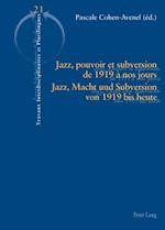 Jazz, pouvoir et subversion de 1919 à nos jours / Jazz, Macht und Subversion von 1919 bis heute