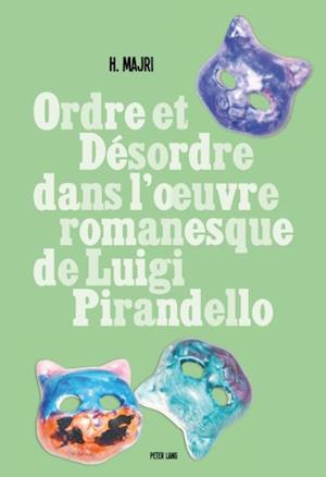 Ordre et désordre dans l’œuvre romanesque de Luigi Pirandello