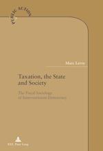 Taxation, the State and Society