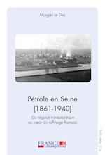 Pétrole en Seine (1861–1940)