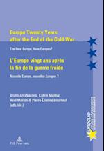 Europe Twenty Years After the End of the Cold War l'Europe Vingt Ans Apres la Fin de la Guerre Froide