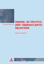 Obama, US Politics, and Transatlantic Relations