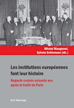 Les institutions européennes font leur histoire