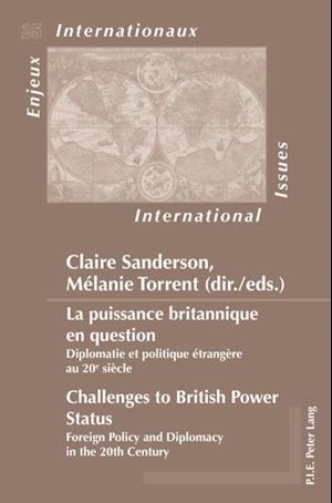 La puissance britannique en question / Challenges to British Power Status