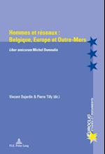 Hommes et réseaux : Belgique, Europe et Outre-Mers