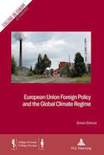 European Union Foreign Policy and the Global Climate Regime