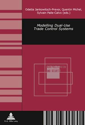 Modelling Dual-Use Trade Control Systems