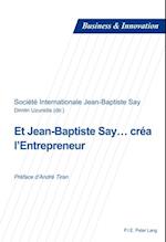 Et Jean-Baptiste Say… créa l’Entrepreneur