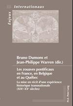 Les zouaves pontificaux en France, en Belgique et au Québec