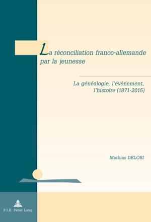 La réconciliation franco-allemande par la jeunesse