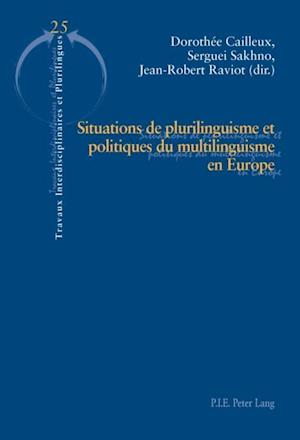 Situations de plurilinguisme et politiques du multilinguisme en Europe