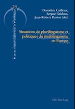 Situations de plurilinguisme et politiques du multilinguisme en Europe