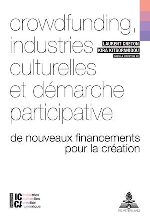 Crowdfunding, industries culturelles et demarche participative