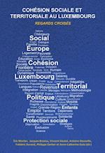 Cohésion sociale et territoriale au Luxembourg