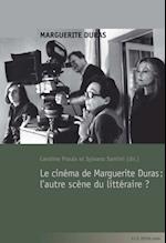 Le cinéma de Marguerite Duras : l''autre scène du littéraire ?