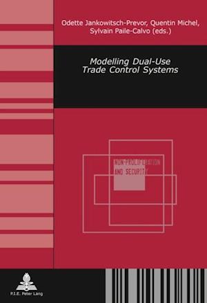 Modelling Dual-Use Trade Control Systems