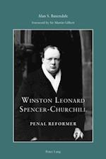 Winston Leonard Spencer-Churchill: Penal Reformer