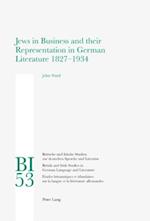 Jews in Business and their Representation in German Literature 1827-1934