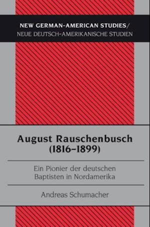 August Rauschenbusch (1816-1899)