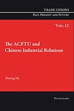 ACFTU and Chinese Industrial Relations