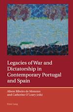 Legacies of War and Dictatorship in Contemporary Portugal and Spain