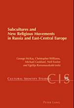 Subcultures and New Religious Movements in Russia and East-Central Europe