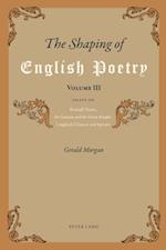 Shaping of English Poetry- Volume III