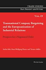 Transnational Company Bargaining and the Europeanization of Industrial Relations