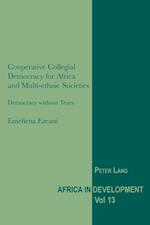 Cooperative Collegial Democracy for Africa and Multi-ethnic Societies