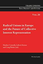 Radical Unions in Europe and the Future of Collective Interest Representation