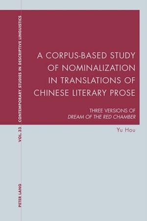 Corpus-Based Study of Nominalization in Translations of Chinese Literary Prose