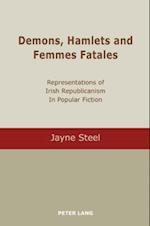 Demons, Hamlets and Femmes Fatales