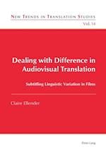 Dealing with Difference in Audiovisual Translation