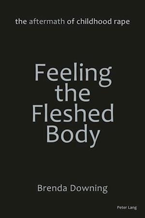 Feeling the Fleshed Body