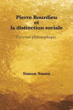 Pierre Bourdieu et la distinction sociale