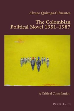 Colombian Political Novel 1951-1987