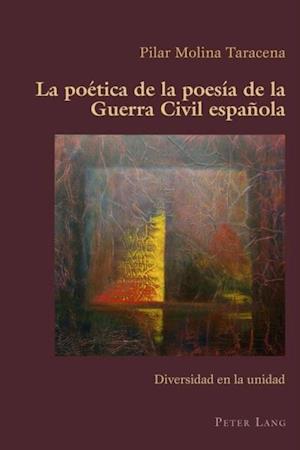 La poética de la poesía de la Guerra Civil española