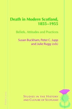 Death in Modern Scotland, 1855-1955