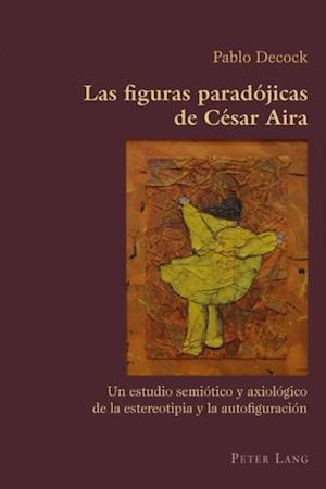 Las figuras paradójicas de César Aira